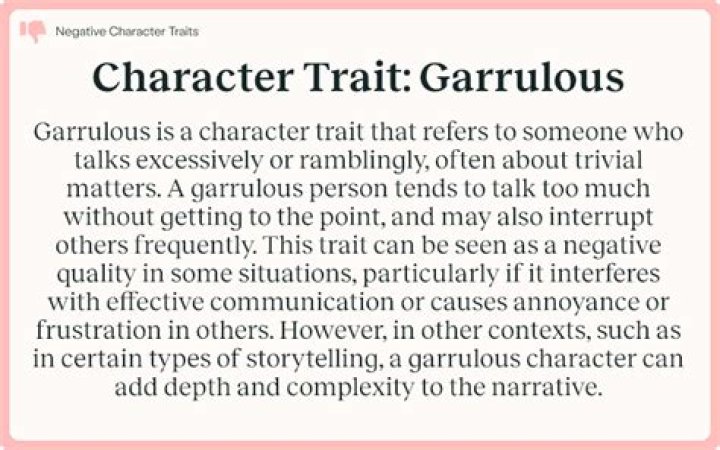 What is a garrulous person?