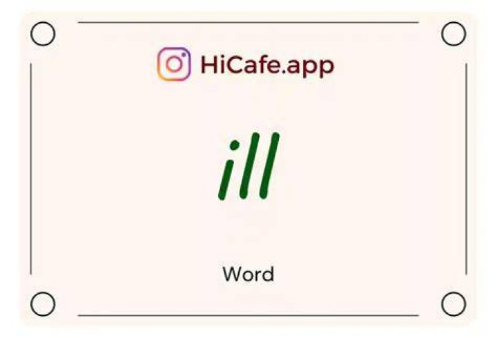 Who invented the word ill?