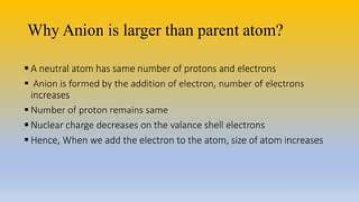 Why size of anion is larger than parent atom?
